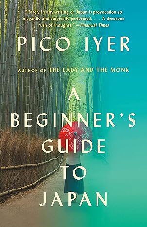 A Beginner's Guide to Japan- Observations and Provocations