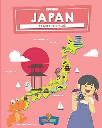 Japan- Travel for kids- The fun way to discover Japan